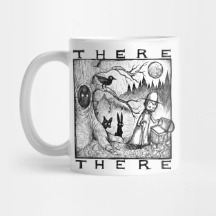 There there Mug